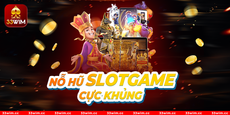 Nổ hũ slotgame cực khủng